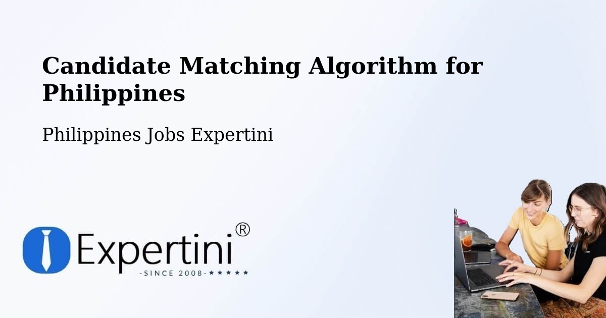 Candidate Matching Algorithm Overview – Cavite - Philippines Jobs Expertini